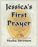 Jessicas First Prayer