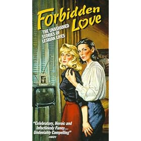 Forbidden Love: The Unashamed Stories Of Lesbian Lives [VHS]