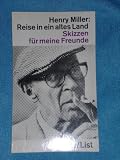 Reise in ein altes Land - Skizzen f&uuml;r meine Freunde. - Henry Miller