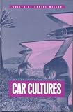 Car Cultures (Materializing Culture)