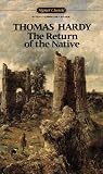 Hardy Thomas : Return of the Native (Sc) (Signet classics)