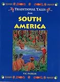 Traditional tales from South America
