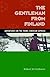 The Gentleman From Finland: Adventures On The Trans-siberian Express