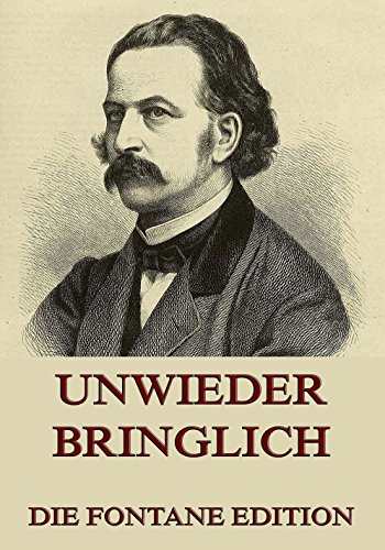 Unwiederbringlich: Vollständige Ausgabe (German Edition)