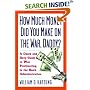 How Much Are You Making on the War Daddy? A Quick and Dirty Guide to War Profiteering in the Bush Administration