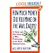 How Much Are You Making on the War Daddy? A Quick and Dirty Guide to War Profiteering in the Bush Administration