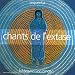 Chants de l'extase
