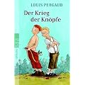 Der Krieg der Kn�pfe: Der Roman meines zw�lften Lebensjahres