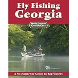 fly fishing georgia a no nonsense guide to top waters no nonsense fly fishing guidebooks