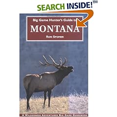 Big Game Hunter's Guide to Montana (Big Game Hunting Guide Series)