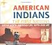 Books : American Indians: The First Nations: Native North American Life, Myth and Art