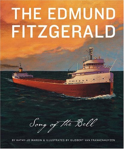 Image of: The Edmund Fitzgerald: Song of the Bell Edition 1. (True Story)