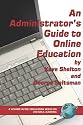 An Administrator's Guide to Online Education (PB) (USDLA Book Series on Distance Learning)