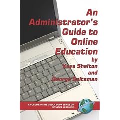 An Administrator's Guide to Online Education (PB) (USDLA Book Series on Distance Learning)