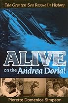 Alive on the Andrea Doria!: The Greatest Sea Rescue in History