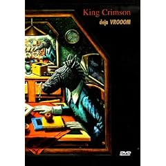 King Crimson: Deja Vroom by 