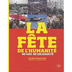 La f�te de l'humanit� : 80 ans de solidarit�