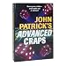 John Patrick's Advanced Craps