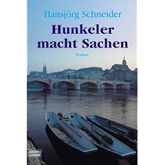 Hunkeler macht Sachen: Roman