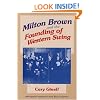 Milton Brown and the Founding of Western Swing (Music in American Life)