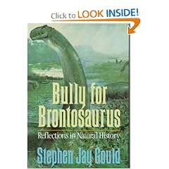Bully for Brontosaurus: Reflections in Natural History