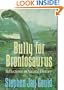 Bully for Brontosaurus: Reflections in Natural History