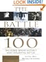 The Battle 100: The Stories Behind History's Most Influential Battles