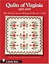 Quilts of Virginia, 1607-1899: The Birth of America Through the Eye of a Needle