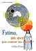 Fatima, un OVNI pas comme les autres ?