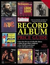 Goldmine Record Album Price Guide: The Ultimate Guide to Valuing Your Vinyl