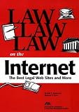 View Book 'Law, Law, Law on the Internet: The Best Legal Web Sites and More'