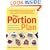 The Portion Plan: How to Eat the Foods You Love and Still Lose Weight