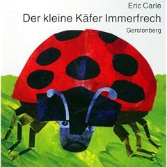 Der kleine Käfer Immerfrech (Bilderbücher) (Pappband)