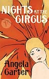 Nights at the Circus (Vintage Crucial Classics)