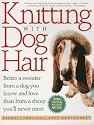 Knitting With Dog Hair: Better A Sweater From A Dog You Know and Love Than From A Sheep You'll Never Meet