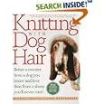 Knitting With Dog Hair: Better A Sweater From A Dog You Know and Love Than From  A Sheep You'll Never Meet