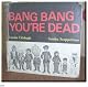Bang Bang You're Dead