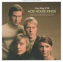 Sing Along With Acid House Kings