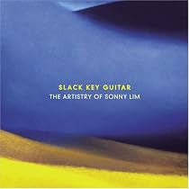 Slack Key Guitar: The Artistry of Sonny Lim