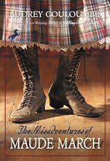 The Misadventures of Maude March: Or Trouble Rides a Fast Horse