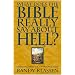 What Does the Bible Really Say About Hell? Wrestling With the Traditional View (Living Issues Discussion, Vol. 2) (Living Issues Discussion Series)