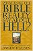 What Does the Bible Really Say About Hell? Wrestling With the Traditional View (Living Issues Discussion, Vol. 2) (Living Issues Discussion Series)