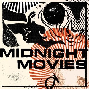 Midnight Movies - Midnight Movies - Zortam Music