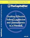 Drafting Effective Federal Legislation and Amendments in a Nutshell ~ Audio CD (Capitol Learning Audio Course)