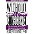 Without Conscience: The Disturbing World of the Psychopaths Among Us