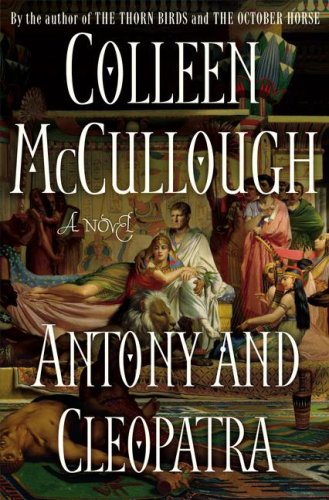Antony and Cleopatra: A Novel