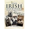 Your Irish Ancestors (A Guide for the Family Historian) (Paperback)