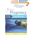 Your Pregnancy Quick Guide: Fitness And Exercise by Glade Curtis and Judith Schuler