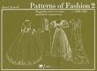 Patterns of Fashion: v. 2: 1860-1940