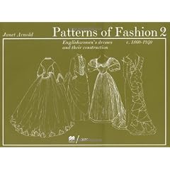 Patterns of Fashion: v. 2: 1860-1940
